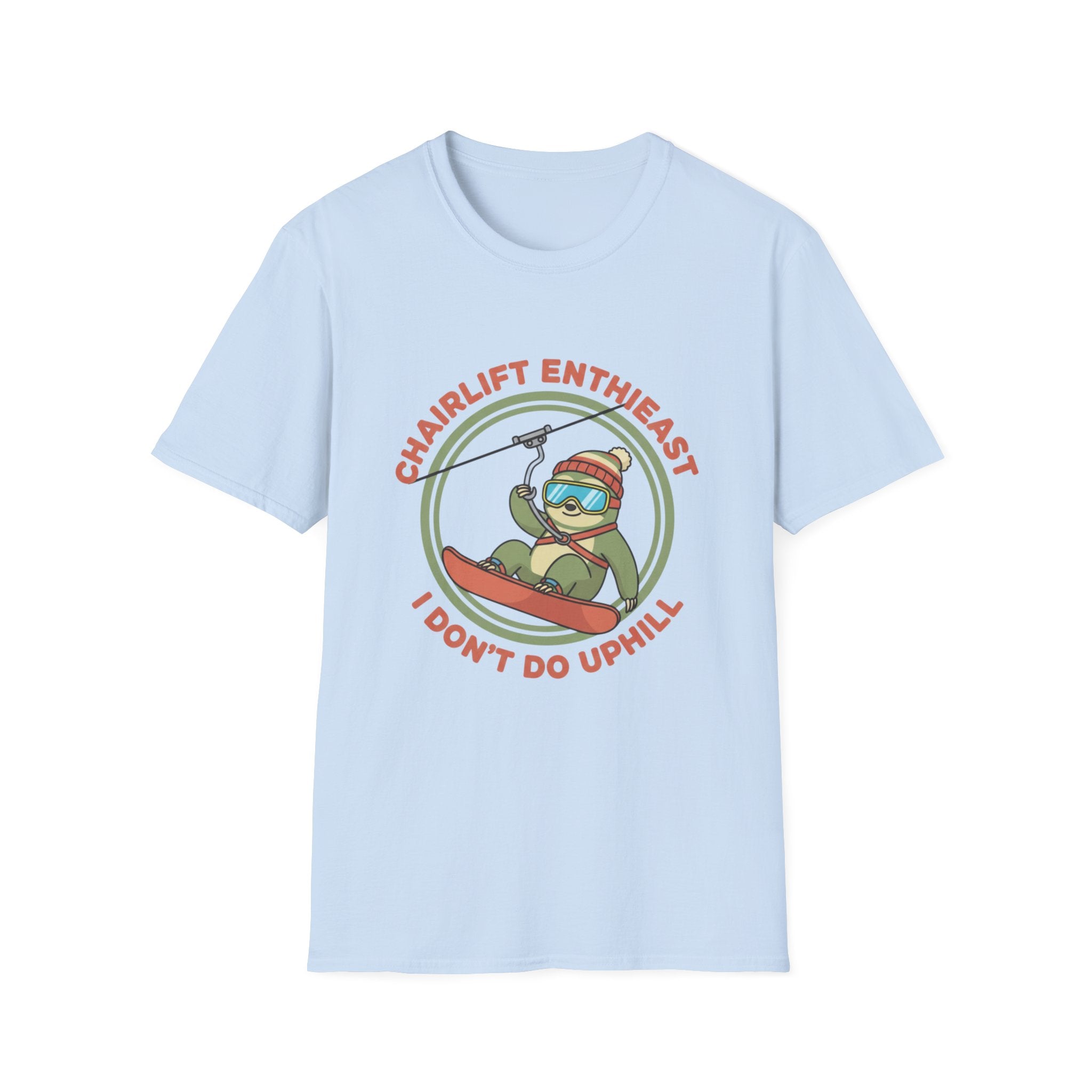 Idont Do Up Hill T-Shirt
