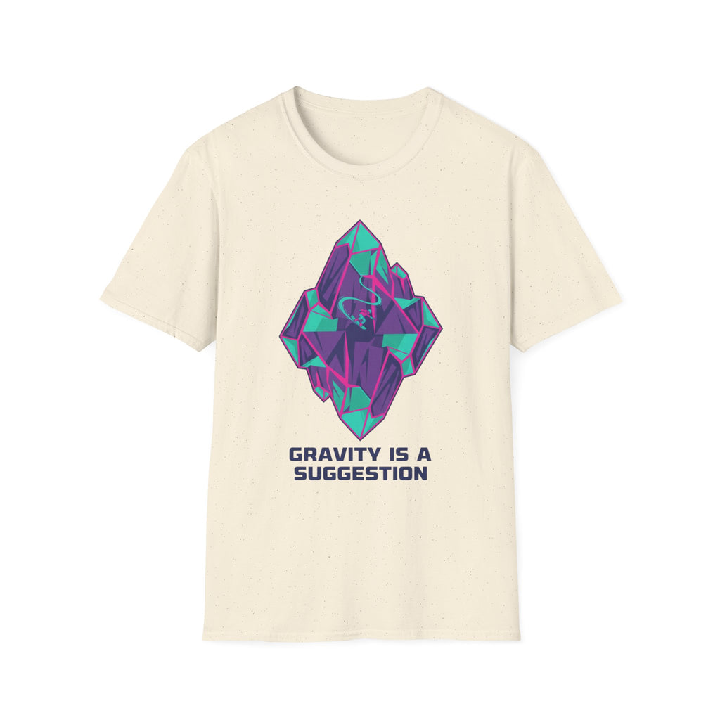 Gravity Is A Suggestion T-Shirt