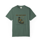 High Maintenance T-Shirt