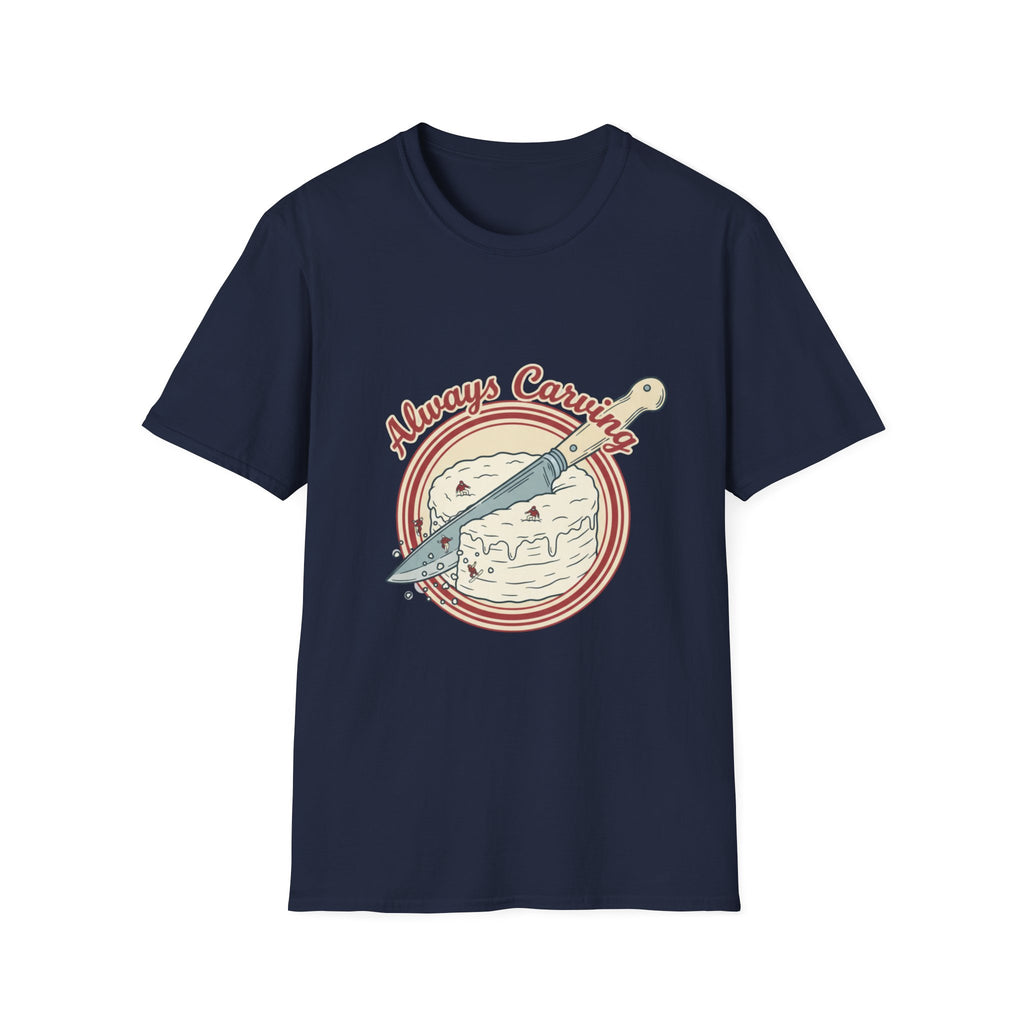 Always Carving T-Shirt