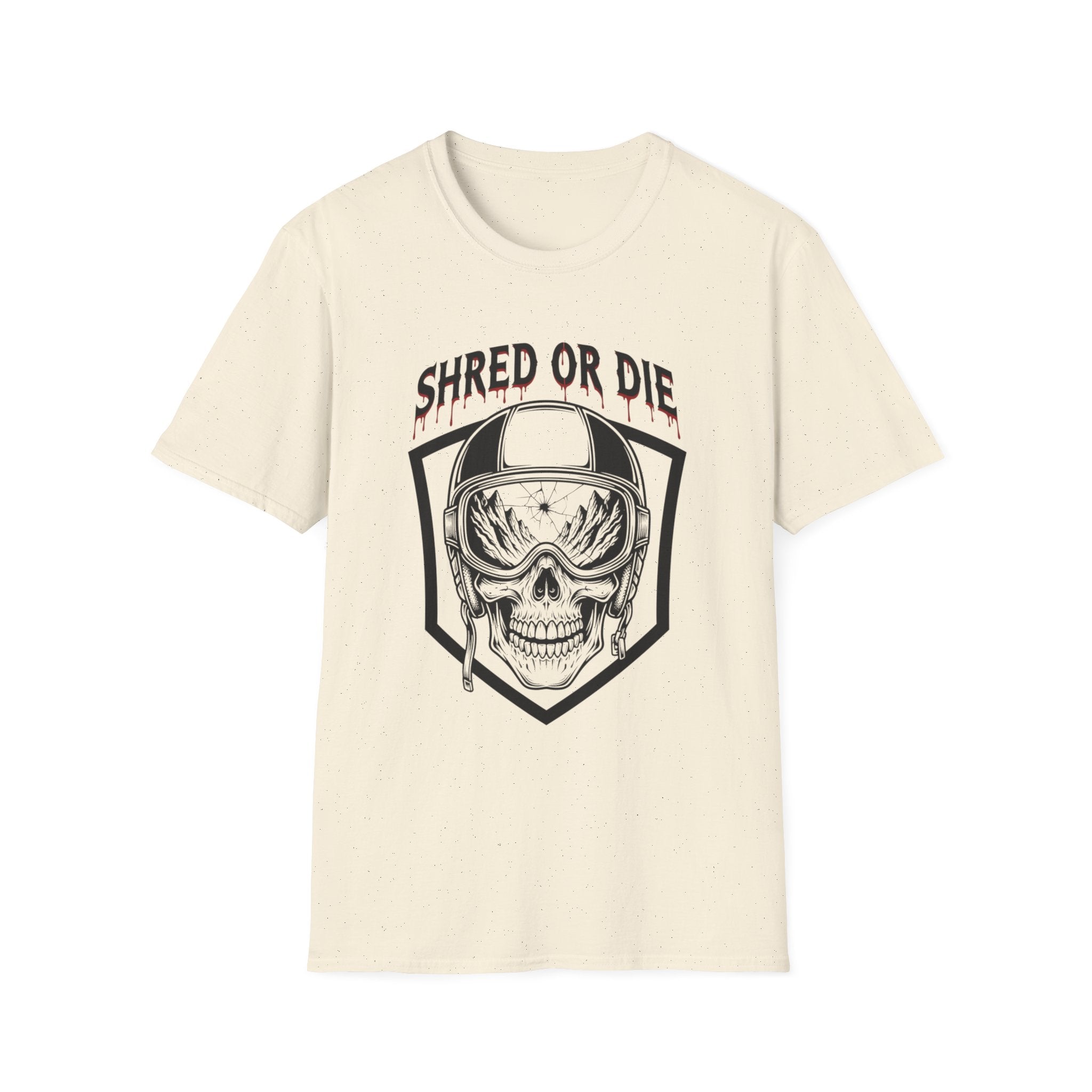 Shred Or Die T-Shirt
