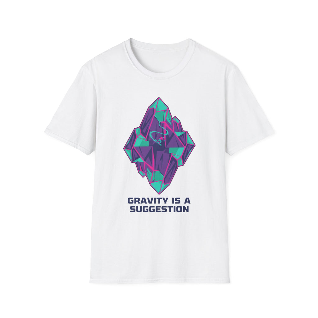 Gravity Is A Suggestion T-Shirt