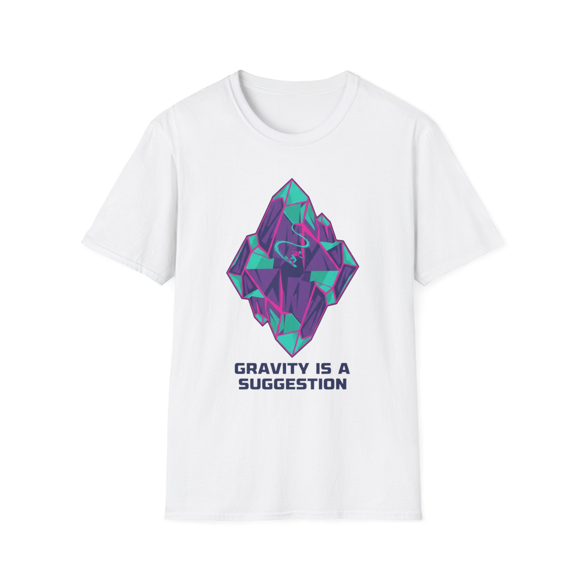 Gravity Is A Suggestion T-Shirt