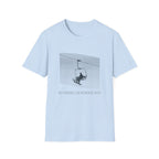 No Friends On Powder Days T-Shirt