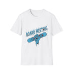 Board Meeting T-Shirt