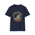 Idont Do Up Hill T-Shirt