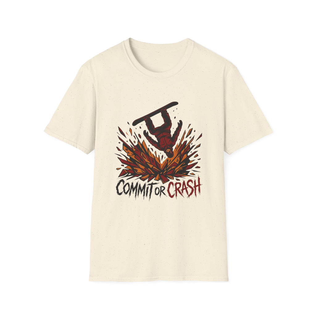 Commitor Or Crash T-Shirt