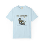 High Maintenance T-Shirt