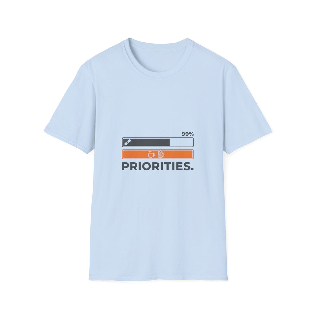 Priorities  T-Shirt