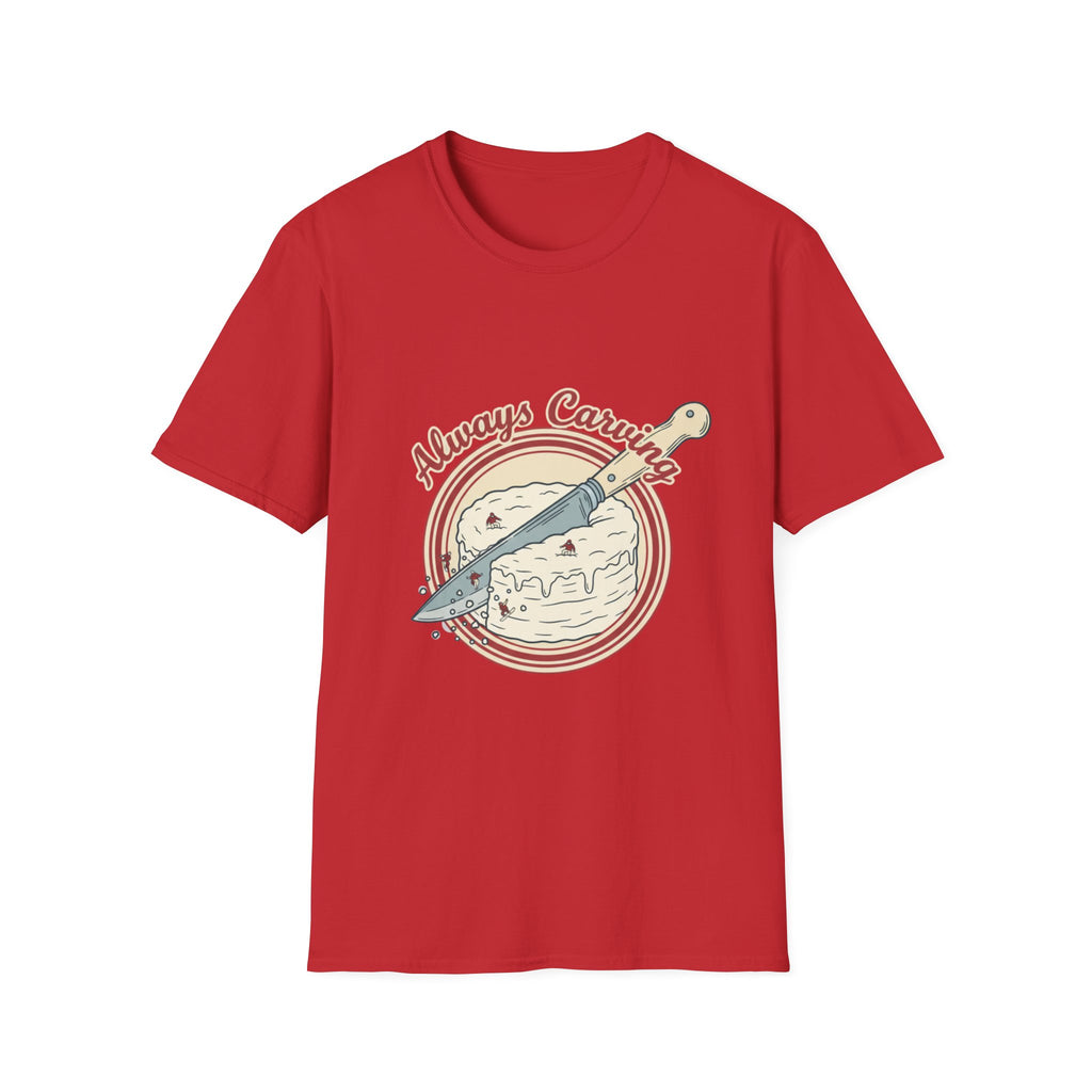Always Carving T-Shirt