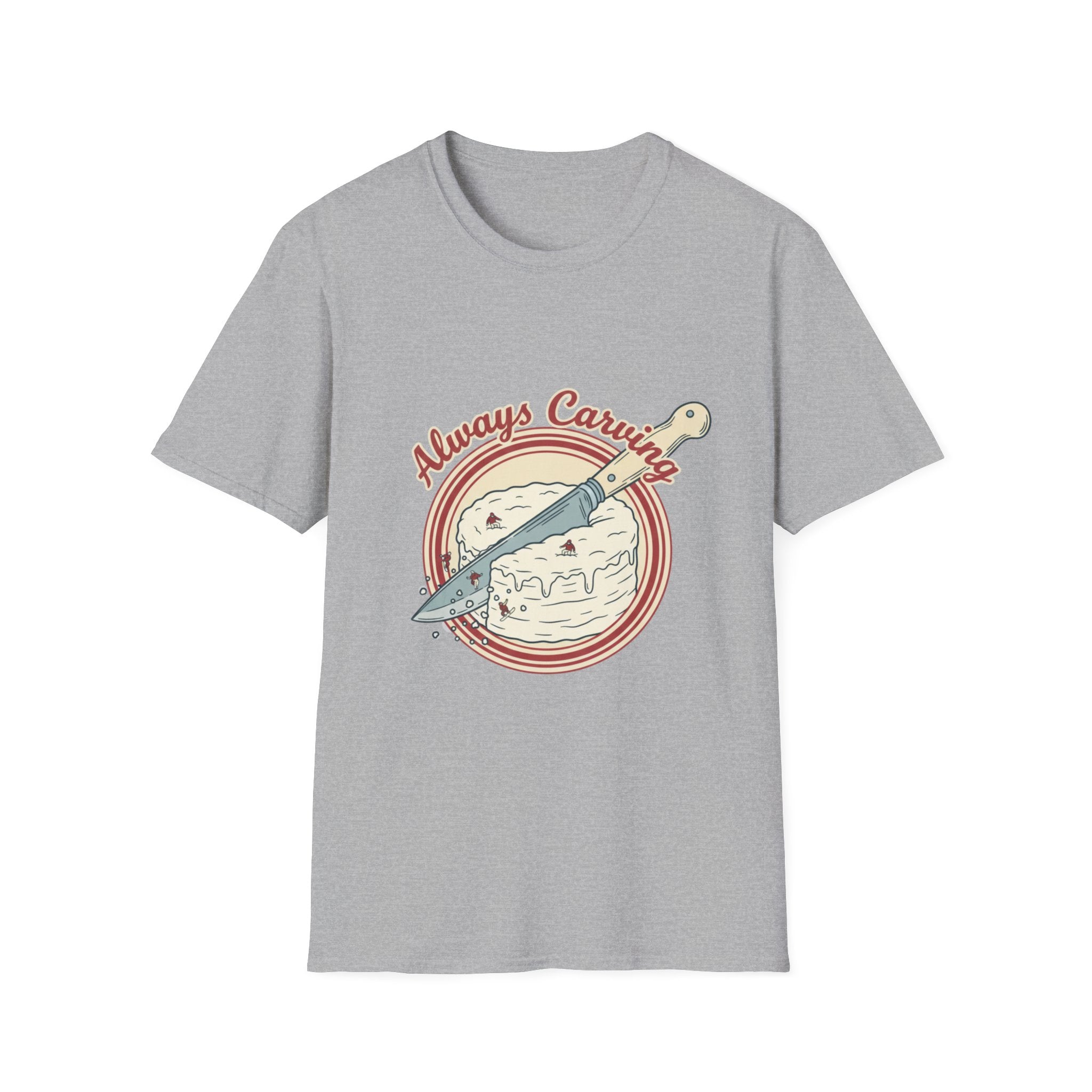 Always Carving T-Shirt